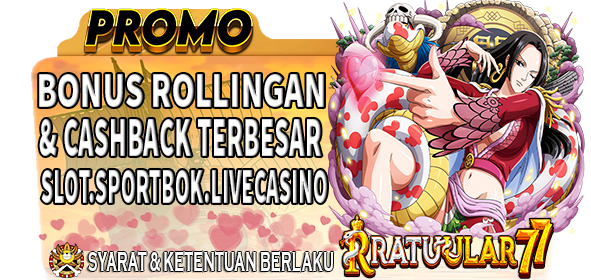 BONUS ROLLINGAN & CASHBACK TERBESAR